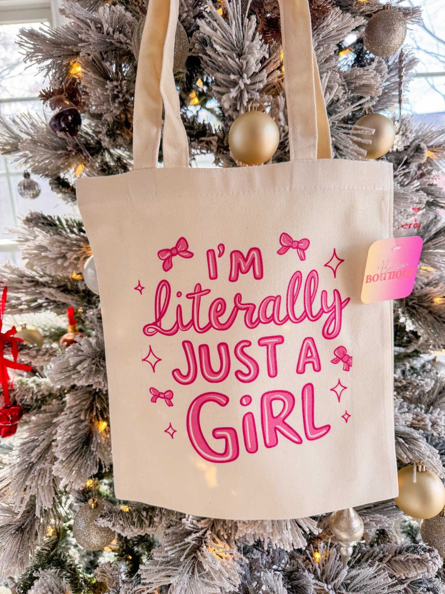 I’m Literally Just A Girl Tote Bag