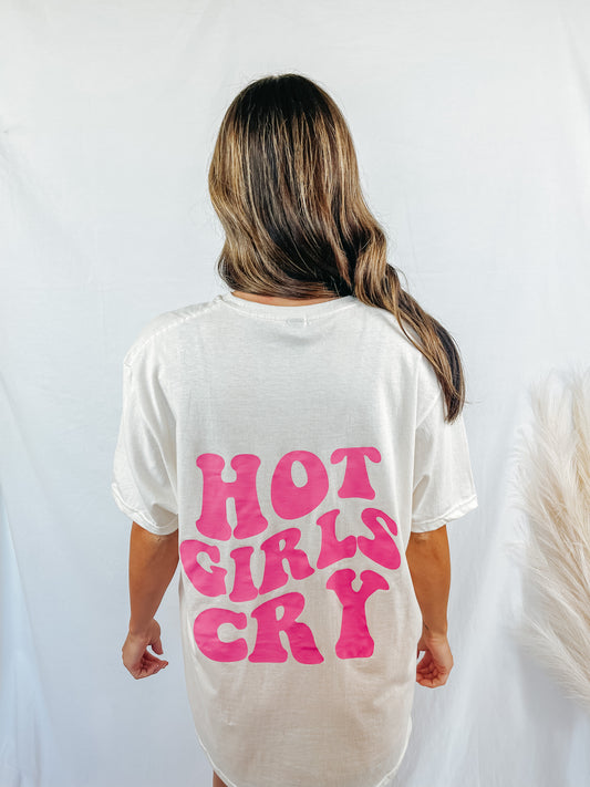 Hot Girls Cry Graphic Tee